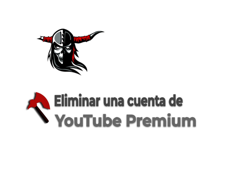 Eliminar una cuenta de YouTube Premium.